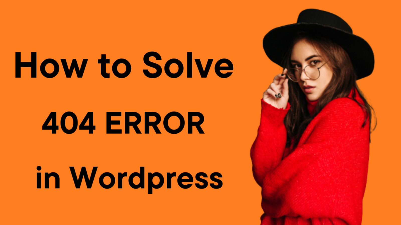 How to Solve 404 Error on your Wordpress Website